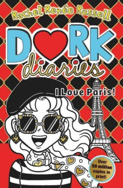 Dork Diaries: I Love Paris! : Jokes, drama and BFFs in the global hit series Volume 15-9781471196850