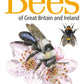 Field Guide to the Bees of Great Britain and Ireland-9781472967053