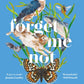 Forget Me Not : Finding the forgotten species of climate-change Britain – WINNER OF THE PEOPLE'S BOOK PRIZE FOR NON-FICTION-9781472986238