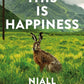 This Is Happiness : By the author of Four Letters of Love, now a major film starring Helena Bonham Carter and Pierce Brosnan-9781526609359