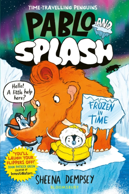 Pablo and Splash: Frozen in Time : The hilarious kids' graphic novel series about time-travelling penguins-9781526662804