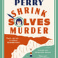 Shrink Solves Murder-9781529155327