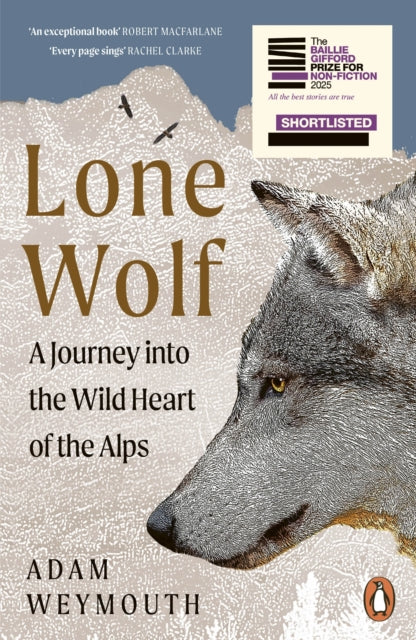 Lone Wolf : A Journey Into the Wild Heart of the Alps-9781529158335