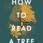 How to Read a Tree : The Sunday Times Bestseller-9781529339628