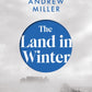 The Land in Winter : Shortlisted for the Booker Prize 2025-9781529354300
