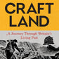 Craftland : A Journey Through Britain's Living Past-9781529924176