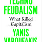 Technofeudalism : What Killed Capitalism-9781529926095