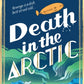 Death in the Arctic-9781529927221