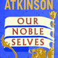 Our Noble Selves-9781529937824