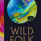 Wild Folk : Tales from the Stones-9781645024569