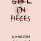 Girl in Pieces : Over two million copies sold-9781780749457