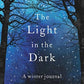 The Light in the Dark : A Winter Journal-9781783964628