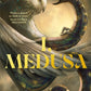 I, Medusa : An epic Greek mythology re-telling to discover this summer-9781785306860