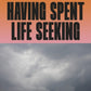 Having Spent Life Seeking-9781787335370