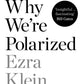 Why We're Polarized : A Barack Obama summer reading pick 2022-9781788166799