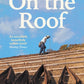 On The Roof : A Thatcher's Journey-9781788167444