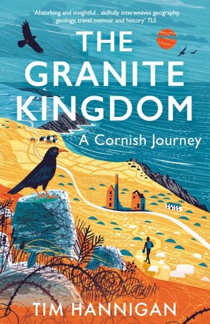 The Granite Kingdom : A Cornish Journey-9781801108850