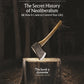 The Invisible Doctrine : The Secret History of Neoliberalism (& How It Came to Control Your Life)-9781802062694