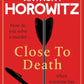 Close to Death : How do you solve a murder â€¦ when everyone has the same motive? (Hawthorne, 5)-9781804942963