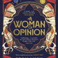 A Woman of Opinion-9781804994368