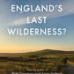 Dartmoor: England's Last Wilderness?-9781805145219