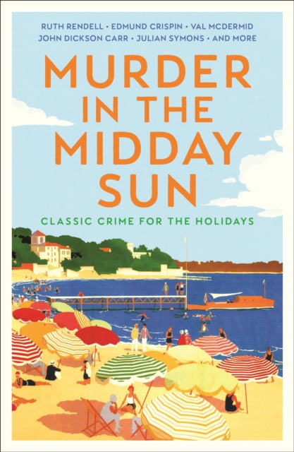 Murder in the Midday Sun : Classic Crime for the Holidays-9781805229810