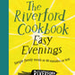 The Riverford Cookbook: Easy Evenings : Simple family meals in 40 minutes or less-9781805704799