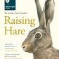 Raising Hare : The heart-warming true story of an unlikely friendship-9781837260867