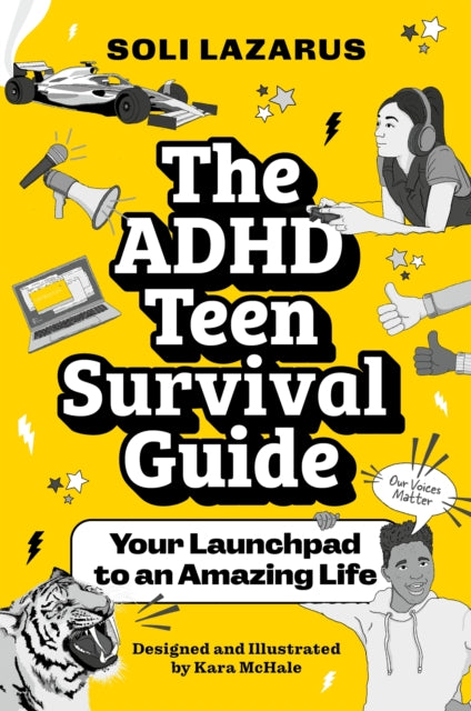 The ADHD Teen Survival Guide : Your Launchpad to an Amazing Life-9781839976636