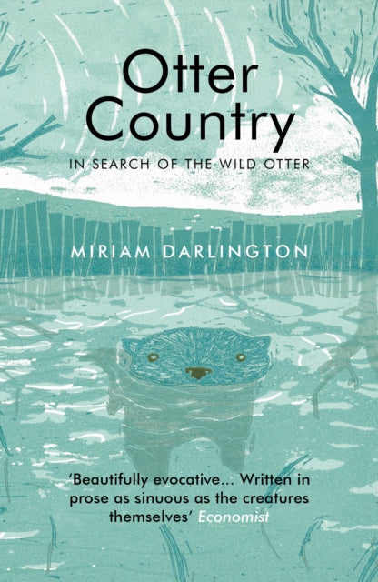 Otter Country : In Search of the Wild Otter-9781847084866