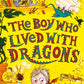 The Boy Who Lived with Dragons (The Boy Who Grew Dragons 2)-9781848126800