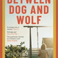 Between Dog and Wolf-9781911648864