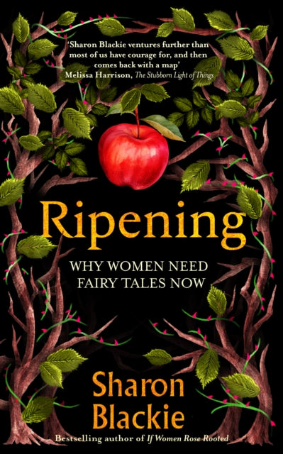 Ripening : Why Women Need Fairy Tales Now-9781914613524