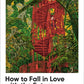 How to Fall in Love with the Future : A Time Traveller’s Guide to Changing the World-9781915294517