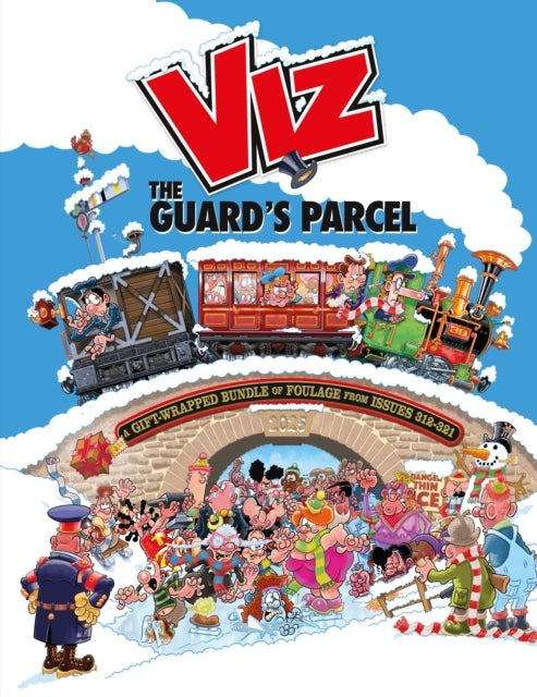 Viz Annual 2025: The Guard's Parcel : A Gift-wrapped Bundle of Foulage from issues 312-321-9781916421950