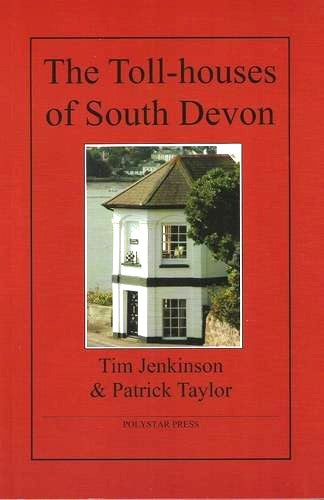 The Toll-houses of South Devon