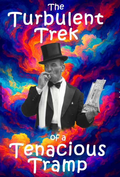 The Turbulent Trek of a Tenacious Tramp