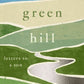 The Green Hill : Letters to a Son